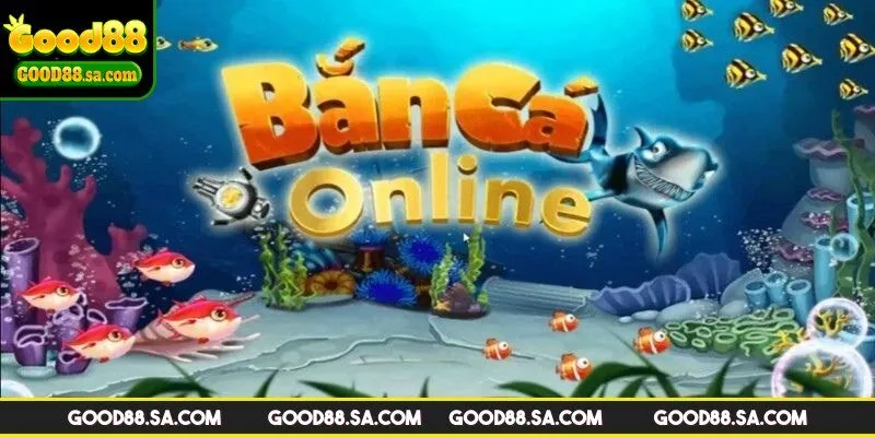 Tổng quan về bắn cá online tại nhà cái